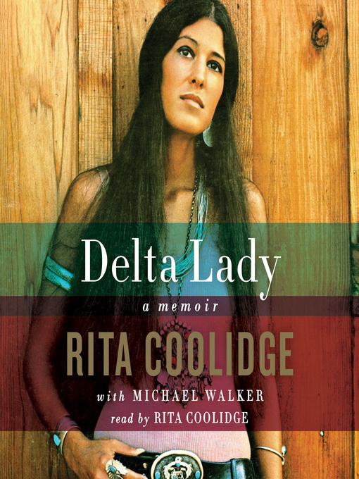 Title details for Delta Lady by Rita Coolidge - Available. 